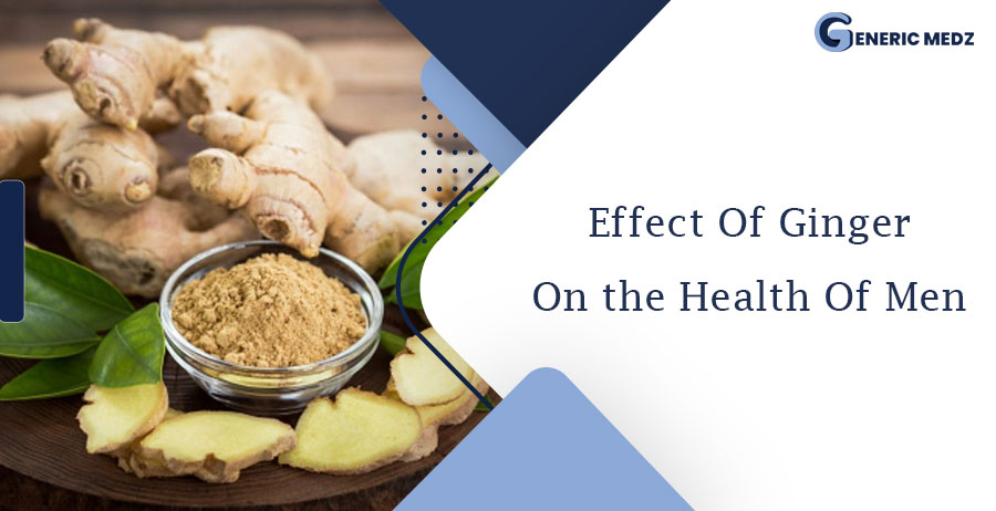Effect Of Ginger On the Health Of Men