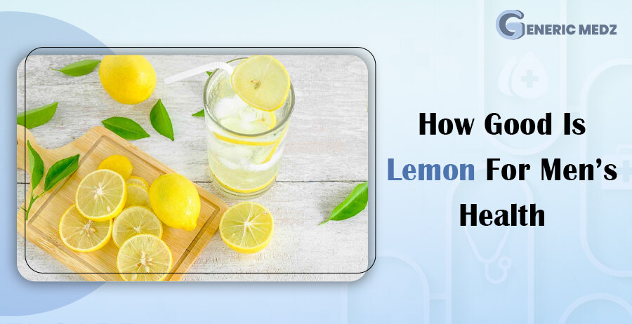 How Good Is Lemon For Men’s Health