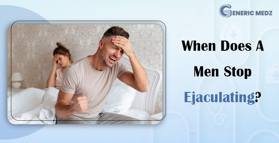 When Does A Men Stop Ejaculation?