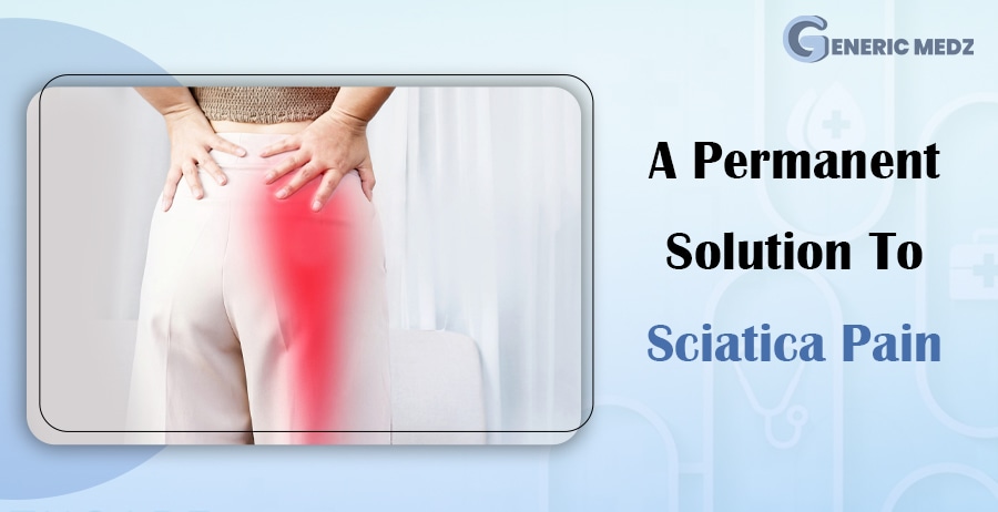 A Permanent Solution To Sciatica Pain